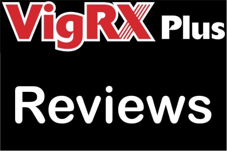 VigRX Plus Reviews 2023 | Best Natural Male Enhancement Supplement