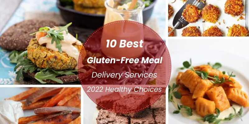 10 Best Gluten-Free Meal Delivery Services | 2022 Healthy Choices