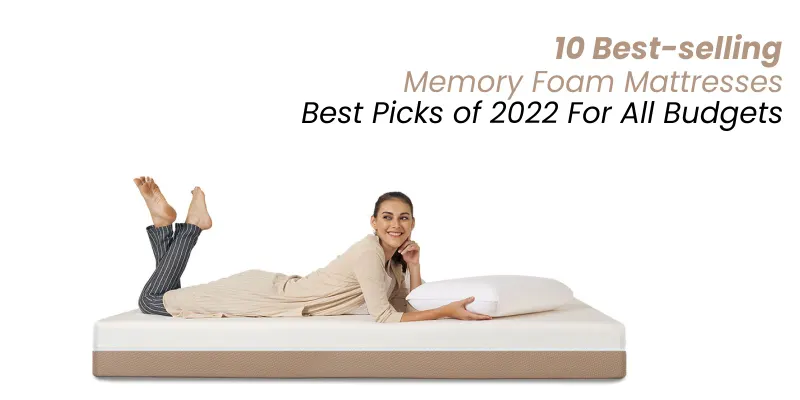 10 Best-selling Memory Foam Mattresses: Best Picks in 2022 For All Budgets