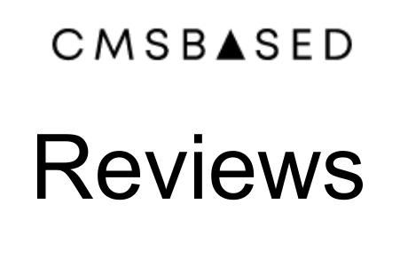 Cms Based  Reviews