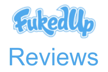 Fukedup  Reviews