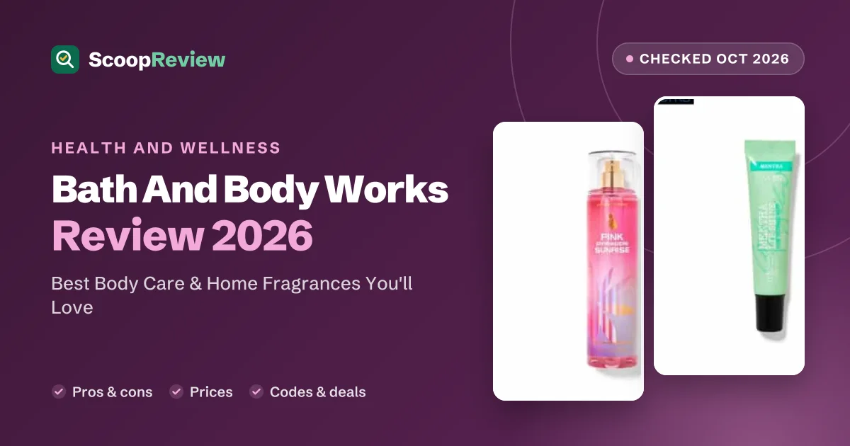 Bath And Body Works review 2026