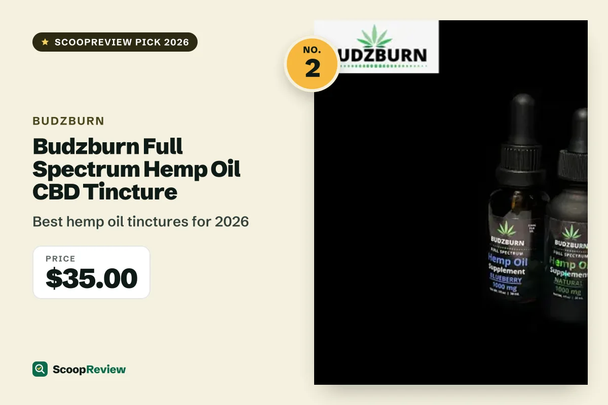 Budzburn Full Spectrum Hemp Oil CBD Tincture – Best hemp oil tinctures for 2026