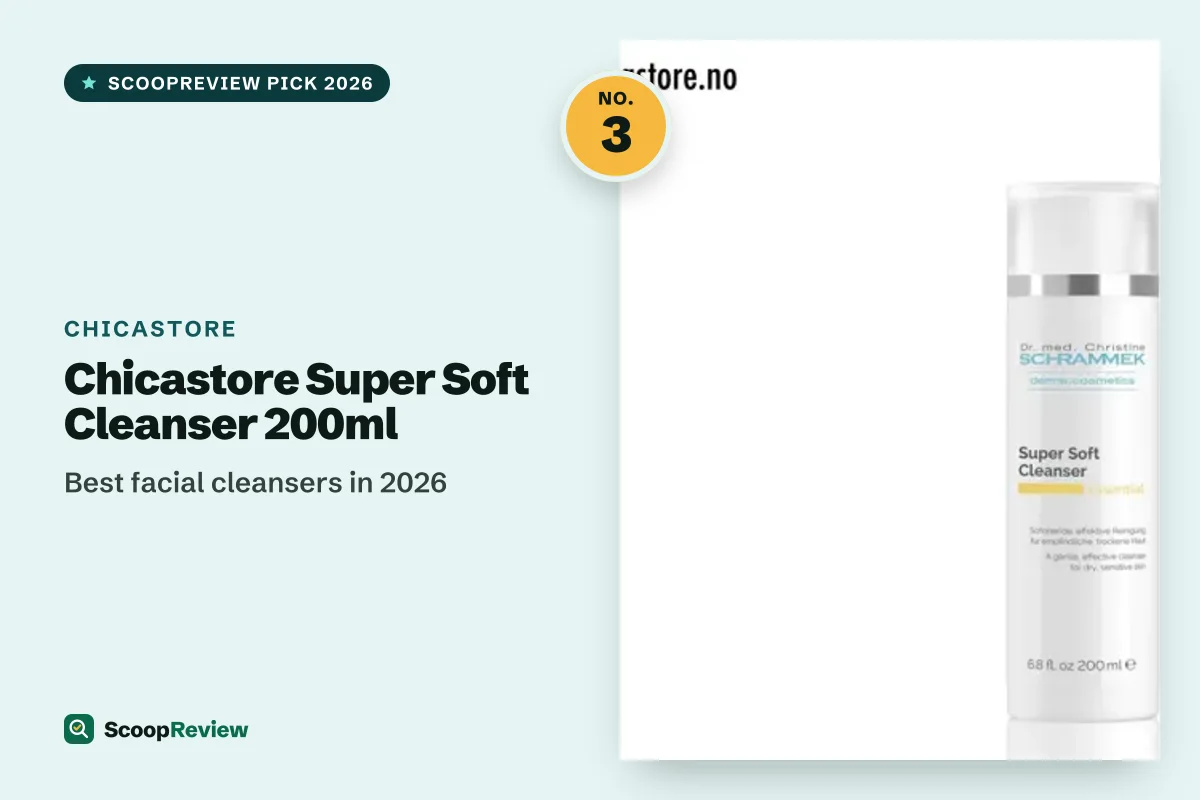 Chicastore Super Soft Cleanser 200ml – Best facial cleansers in 2026