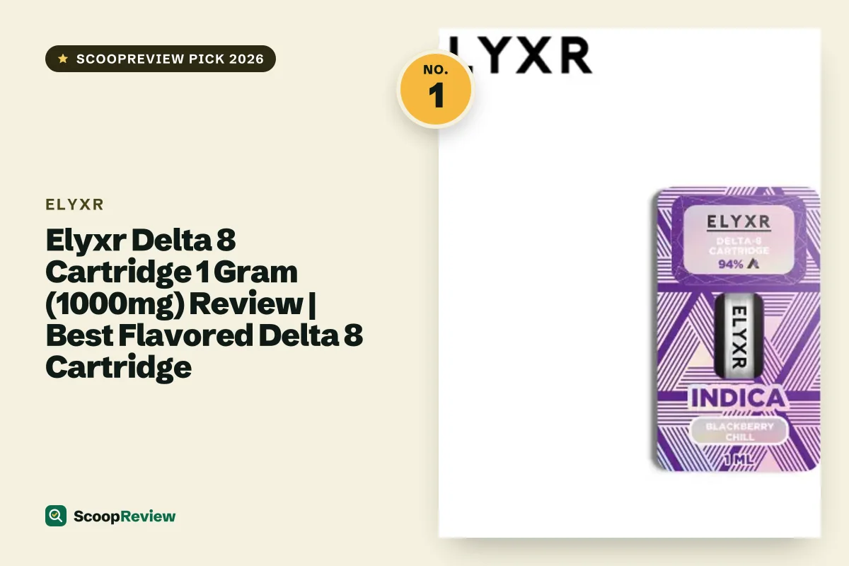 Elyxr Delta 8 Cartridge 1 Gram (1000mg) Review | Best Flavored Delta 8 Cartridge