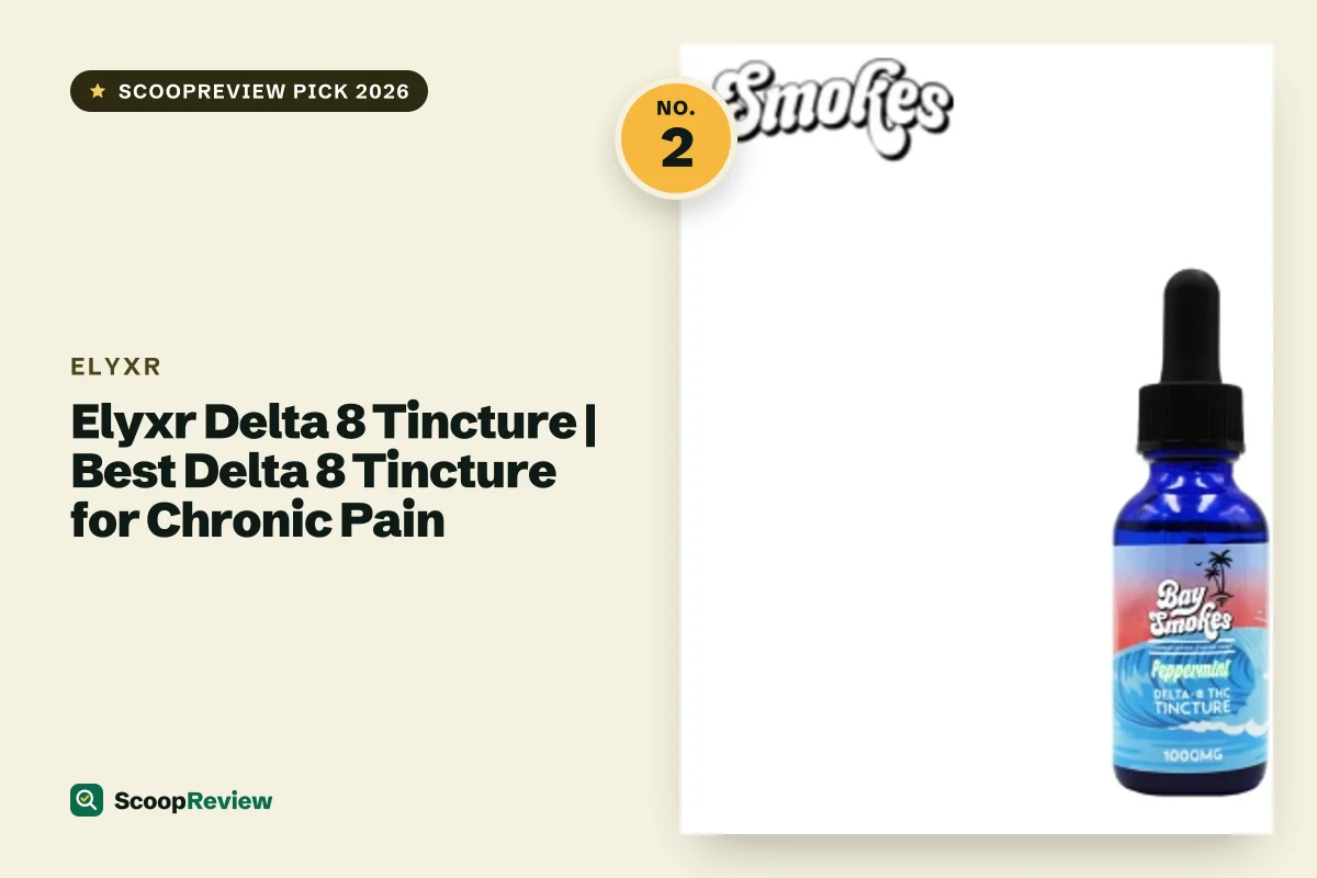 Elyxr Delta 8 Tincture | Best Delta 8 Tincture for Chronic Pain