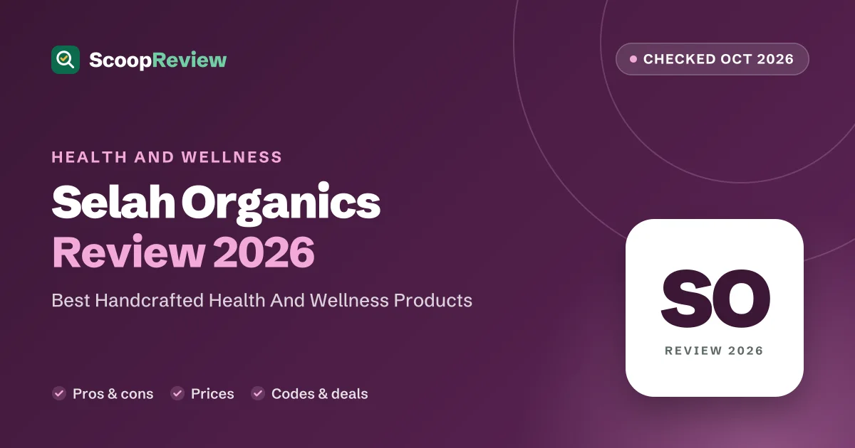 Selah Organics review 2026